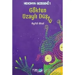 Gökten Uzaylı Düştü - Aytül Akal - FOM Kitap