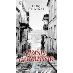 Paslı Anahtar - Uluç Özüyenler - Büyükada Yayıncılık