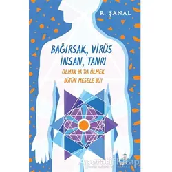 Bağırsak Virüs İnsan Tanrı - R. Şanal Günseli - Büyükada Yayıncılık