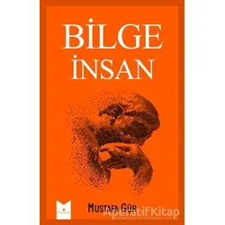 Bilge İnsan - Mustafa Gür - Serencam Yayınevi