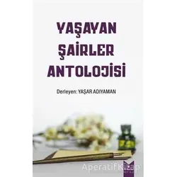 Yaşayan Şairler Antolojisi - Yaşar Adıyaman - Serencam Yayınevi
