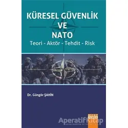 Küresel Güvenlik ve Nato - Güngör Şahin - Detay Yayıncılık