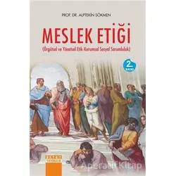 Meslek Etiği - Alptekin Sökmen - Detay Yayıncılık