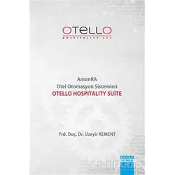 Amonra Otel Otomasyon Sistemleri Otello Hospi Suitetality Suite - Üzeyir Kement - Detay Yayıncılık