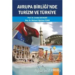 Avrupa Birliğinde Turizm ve Türkiye - Cevdet Avcıkurt - Detay Yayıncılık