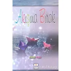 Akışına Bırak - Handan Kılıç - Sonçağ Yayınları