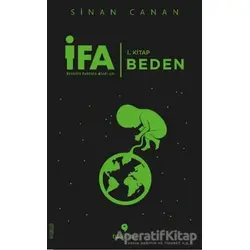 İFA: İnsanın Fabrika Ayarları 1. Kitap - Beden - Sinan Canan - Tuti Kitap