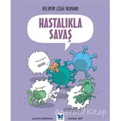 Hastalıkla Savaş - Joseph Midthun - Mavi Kelebek Yayınları