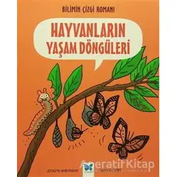 Bilimin Çizgi Romanı - Hayvanların Yaşam Döngüleri - Joseph Midthun - Mavi Kelebek Yayınları