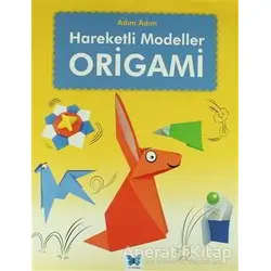 Origami: Adım Adım Hareketli Modeller - Joe Fullman - Mavi Kelebek Yayınları