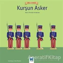 Kurşun Asker - Hans Christian Andersen - Mavi Kelebek Yayınları