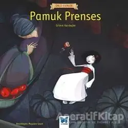 Pamuk Prenses - Grimm Kardeşler - Mavi Kelebek Yayınları