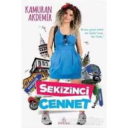 Sekizinci Cennet - Kamuran Akdemir - Ephesus Yayınları