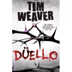 Düello (Ciltli) - Tim Weaver - Ephesus Yayınları
