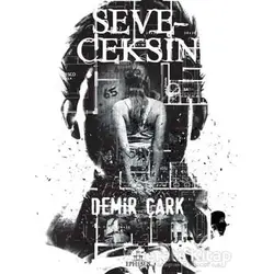 Seveceksin - Demir Çark - Ephesus Yayınları