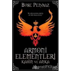 Armoni Elementleri: Kahin ve Anka - Buse Pendaz - Ephesus Yayınları