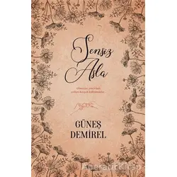 Sensiz Asla - Güneş Demirel - Ephesus Yayınları
