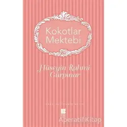 Kokotlar Mektebi - Hüseyin Rahmi Gürpınar - Bilge Kültür Sanat