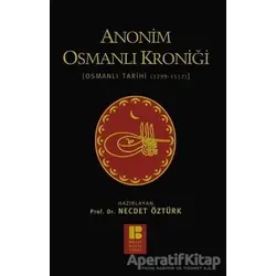 Anonim Osmanlı Kroniği - Necdet Öztürk - Bilge Kültür Sanat