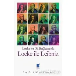 Locke ile Leibniz - Atakan Altınörs - Bilge Kültür Sanat