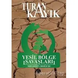 Yeşil Bölge Savaşları - Turan Kayık - Herdem Kitap