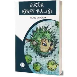 Küçük Kirpi Balığı - Nuray Ertığrak - Herdem Kitap