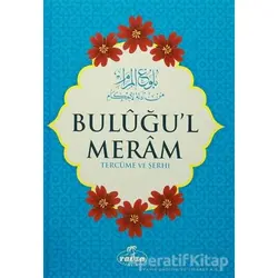 Buluğul Meram Tercüme ve Şerhi - İbn Hacer El-Askalani - Ravza Yayınları