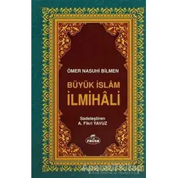 Büyük İslam İlmihali (2. Hamur) - Sadeleştirilmiş - Ömer Nasuhi Bilmen - Ravza Yayınları