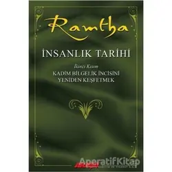 İnsanlık Tarihi - Ramtha 2 - JZ Knight - Akaşa Yayınları