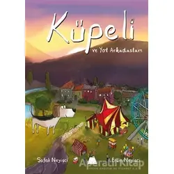 Küpeli ve Yol Arkadaşları - Şafak Neyişci - Kumdan Kale