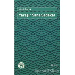 Yaraşır Sana Sadakat - Kamil Doruk - Büyüyen Ay Yayınları
