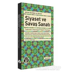 Siyaset ve Savaş Sanatı - Ali bin Ebi Bekr el-Herevi - Büyüyen Ay Yayınları