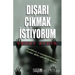 Dışarı Çıkmak İstiyorum - Vedat Aydın - Artikel Yayıncılık