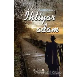İhtiyar Adam - Ömer Orhan - Artikel Yayıncılık
