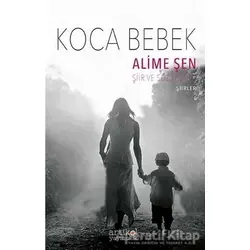 Koca Bebek - Alime Şen - Artikel Yayıncılık