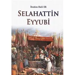 Selahattin Eyyubi - İbrahim Halil Er - Mevsimler Kitap