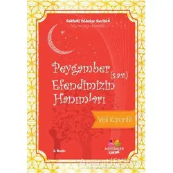 Peygamber (s.a.v) Efendimizin Hanımları - Gökteki Yıldızlar Serisi:6 / Müminlerin Anneleri