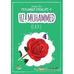 Hz. Muhammed (s.a.v.) - Çoçuklar İçin Peygamber Öyküleri 5 - Veli Karanfil - Mevsimler Kitap