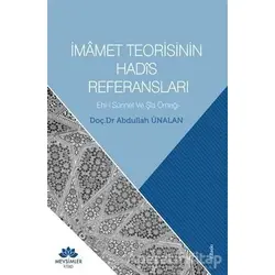 İmamet Teorisinin Hadis Referansları - Abdullah Ünalan - Mevsimler Kitap