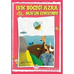 Işık Böceği Azra - Nuhun Gemisinde - Halime Uraylı - Mevsimler Kitap