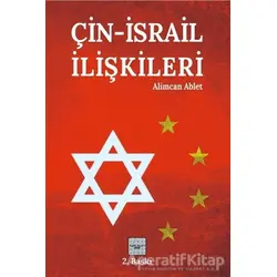 Çin-İsrail İlişkileri - Alimcan Ablet - İyidüşün Yayınları