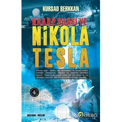 H. A. A. R. P. Silahı ve Nikola Tesla - Kursad Berkkan - Eftalya Kitap