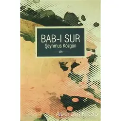 Bab-ı Sur - Şeyhmus Közgün - Lis Basın Yayın