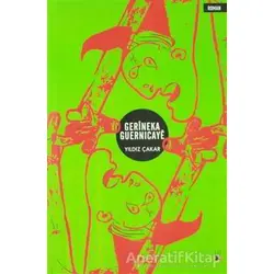 Gerıneka Guernıcaye - Yıldız Çakar - Lis Basın Yayın