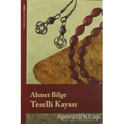 Teselli Kayası - Ahmet Bilge - Lis Basın Yayın