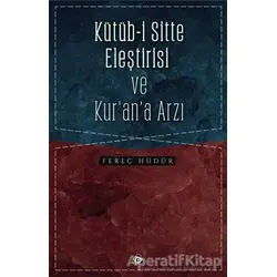 Kütüb-i Sitte Eleştirisi ve Kur’an’a Arzı - Fereç Hüdür - Düşün Yayıncılık