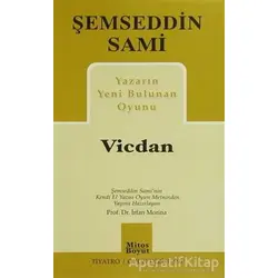 Yazarın Yeni Bulunan Oyunu Vicdan - Şemseddin Sami - Mitos Boyut Yayınları