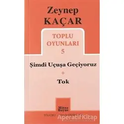 Toplu Oyunlar 5 - Zeynep Kaçar - Mitos Boyut Yayınları