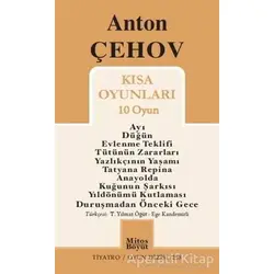 Anton Çehov Kısa Oyunları (10 Oyun) - Anton Pavloviç Çehov - Mitos Boyut Yayınları