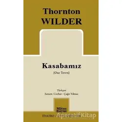 Kasabamız - Thornton Wilder - Mitos Boyut Yayınları
